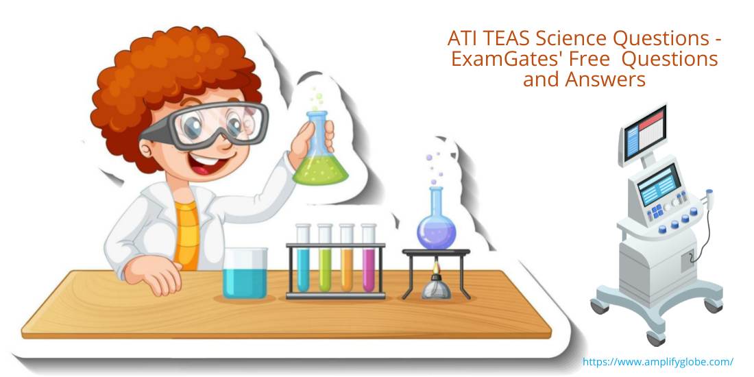 ati teas science questions